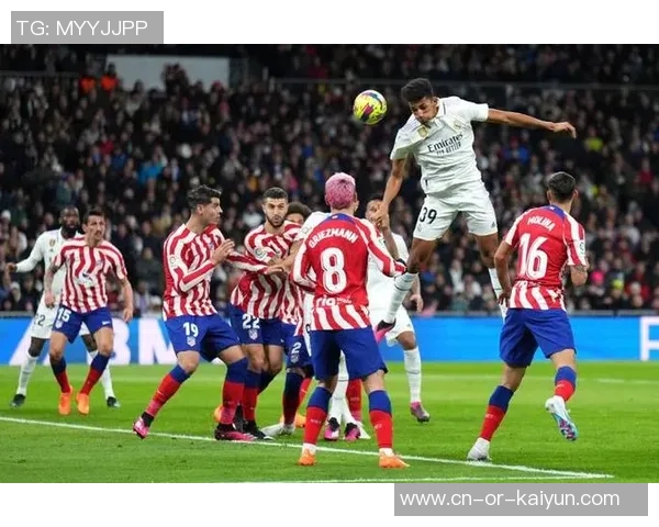 皇马与马竞巅峰对决22轮比赛回顾与分析 皇马与马竞巅峰对决22轮比赛回顾与分析